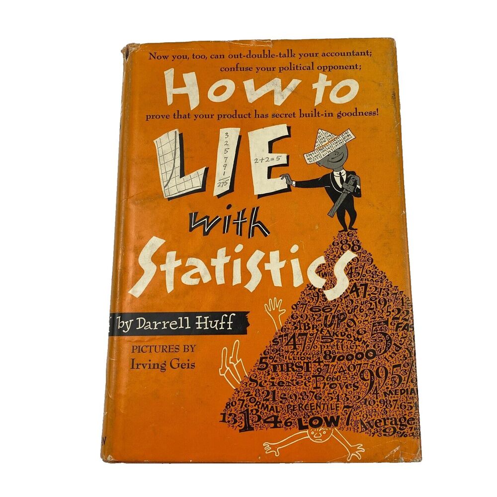 How to Lie with Statistics by Darrell Huff 1954 9th Printing HC/DJ Illustrations
